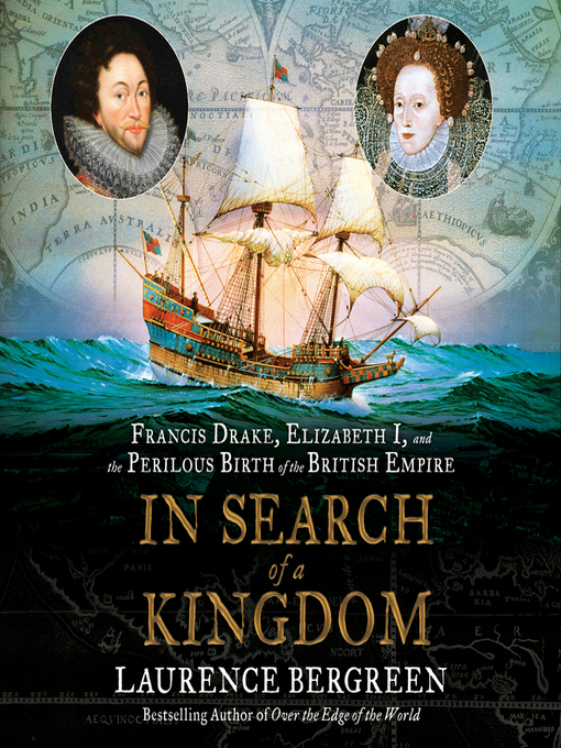 Title details for In Search of a Kingdom by Laurence Bergreen - Available